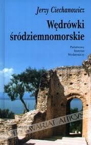 Ciechanowicz Jerzy - Wedrowki srodziemnomorskie [Audiobook Pl]