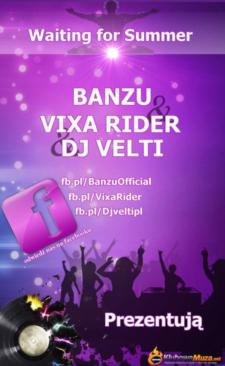 Banzu & Vixa Rider & DJ Velti - Waiting for Summer