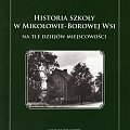 Książka: Hisytoria szkoły w Borowej Wsi na tle dziejów miejscowości