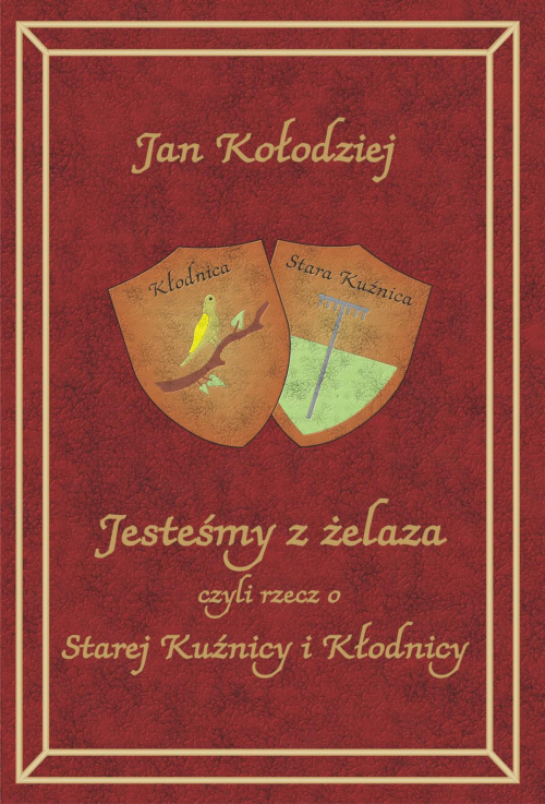 Jan Kołodziej, Jesteśmy z żelaza... okładka #JanKołodziej
