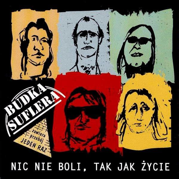 Budka Suflera-Nic Nie boli tak jak Życie